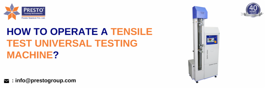 How to Operate a Tensile Test Universal Testing Machine?